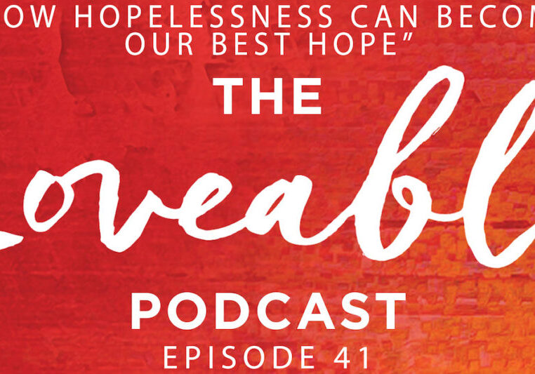 loveable podcast episode 41