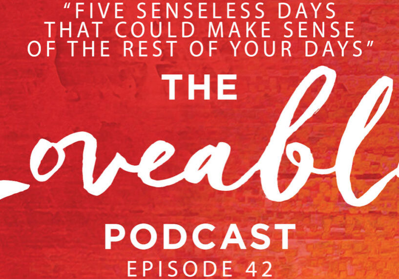 loveable podcast episode 42