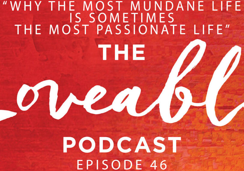 loveable podcast episode 46